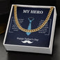 Cuban Link Chain - For Dad My Hero