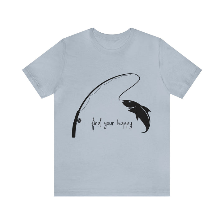 Funny Fishing Tee, Feed Your Happy Tee, Unisex Jersey Short Sleeve Tee, Fisher Birthday, Fishing Apparel, Fish Graphic Tee, Soft Cotton