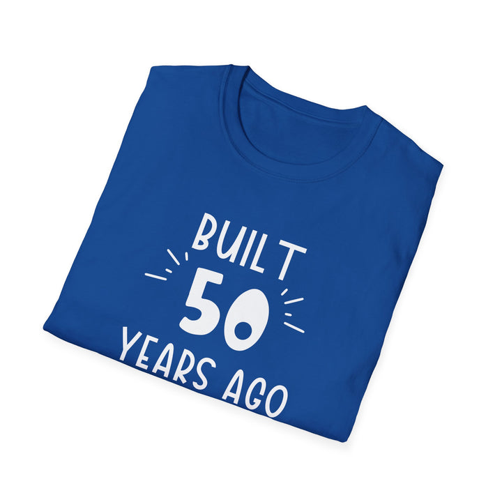 Funny 50th Birthday T-Shirt, Unisex Softstyle T-Shirt, Gag Gift for 50th Birthday, Sarcastic 50th Birthday Present for Him or Her