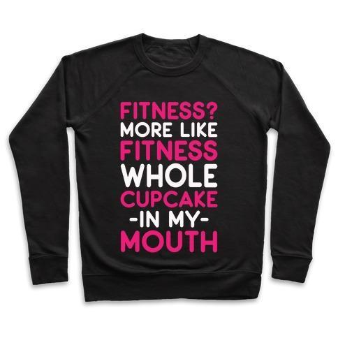 Funny Fitness Sweatshirt, Fitness Whole Cupcake Crewneck