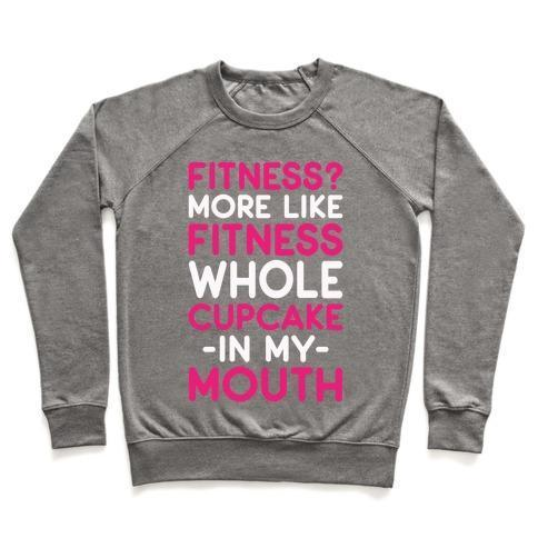 Funny Fitness Sweatshirt, Fitness Whole Cupcake Crewneck