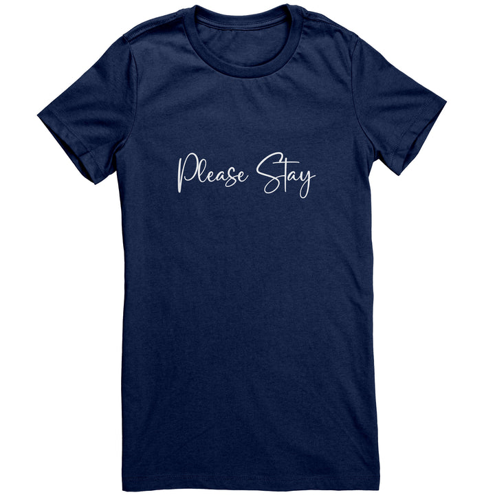Please Stay Graphic Tee, Suicide Awareness T-shirt, The World Needs You In It, Slim Fit Women's Tshirt