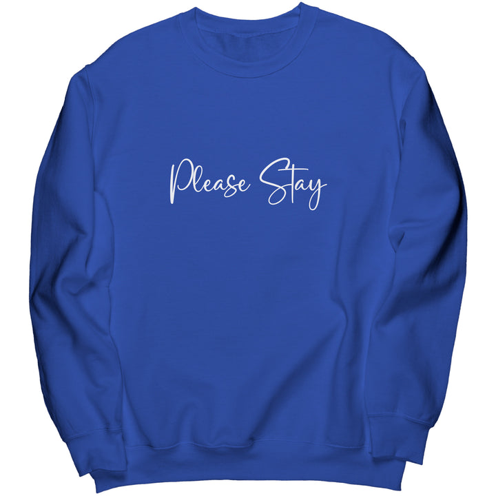Please Stay Suicide Awareness Unisex Crewneck, Motivational Positive Sayings Sweatshirt for men, for women,
