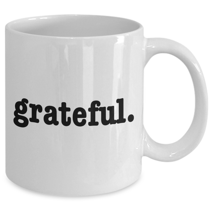 Grateful Coffee Mug, Gratitude Gifts for Friends and Family, Thanksgiving Coffee Cup, Inspiring Present for Coworkers