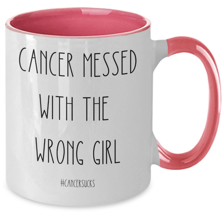 Cancer Messed with the Wrong Girl Survivor Mug