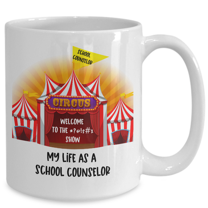 Funny school counselor mug, national school counseling week, counselor gifts, funny coffee cup, staff appreciation, teacher appreciation gift, circus mug