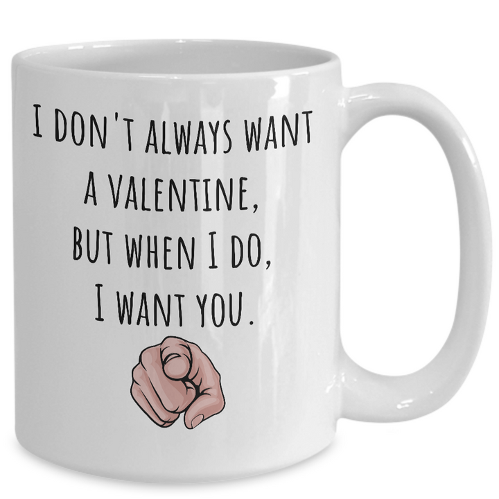 Funny Valentine Mug, I Want You Valentine's Day Coffee Cup, Valentine Gifts for Lovers, Spouse Present, Gag Gift for Coworker
