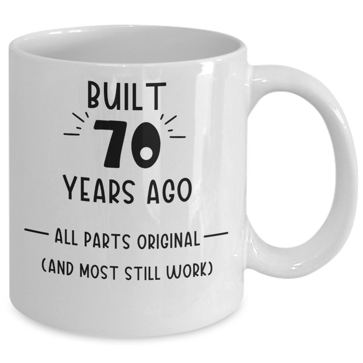 Funny 70th Birthday Mug, Gag Gift for 70th Birthday, Sarcastic 70th Birthday Coffee Cup, Seventy-years-old