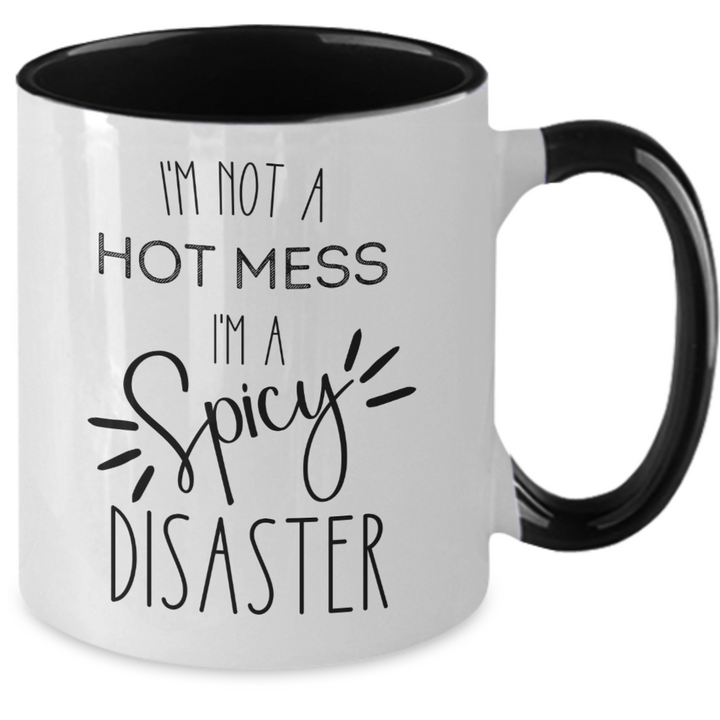 Funny Hot Mess Two Toned Coffee Cup, Hot Mess Gifts, Hot Mess Spicy Disaster Mug, Funny Coffee Cup Sayings, 11 Ounce Ceramic Mug