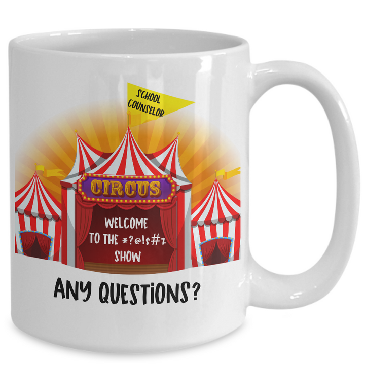 Funny School Counselor Coffee Cup, National School Counseling Week, Gift for Counselor, Circus Mug, Staff Appreciation, Teacher Appreciation,