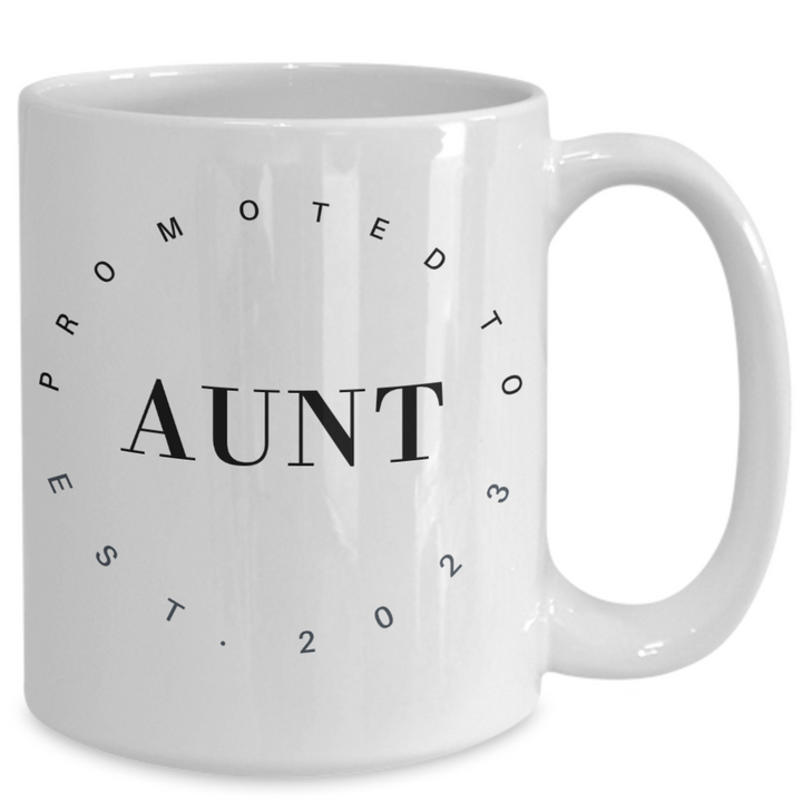 Funny Aunt Mug, Coffee Cup for Aunt, Gifts for Aunt, PRomoted to Aunt 2023, New Baby Announcement, Baby on the Way, to sister, from niece, from nephew