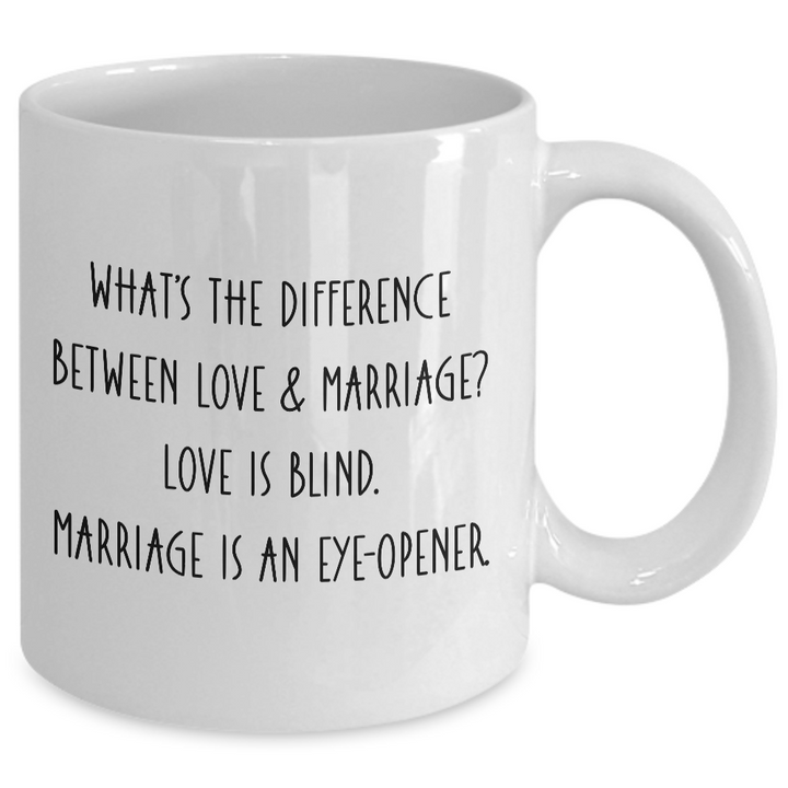 Funny Marriage Mug, Funny Bride and Groom Wedding Gifts, Love is Blind, Sarcastic Anniversary Gifts for Spouse, Love and Marriage