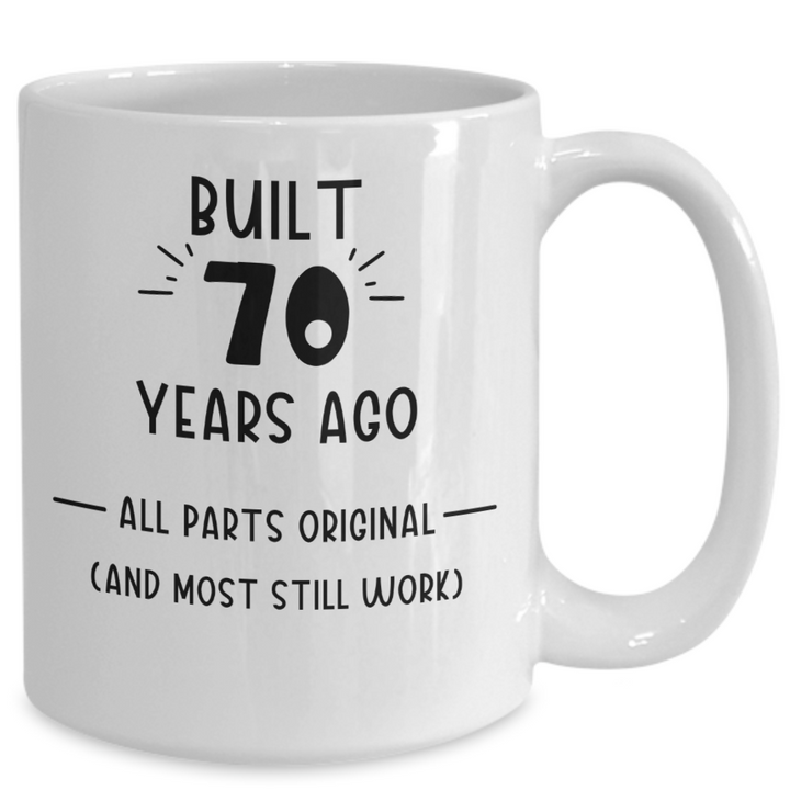 Funny 70th Birthday Mug, Gag Gift for 70th Birthday, Sarcastic 70th Birthday Coffee Cup, Seventy-years-old