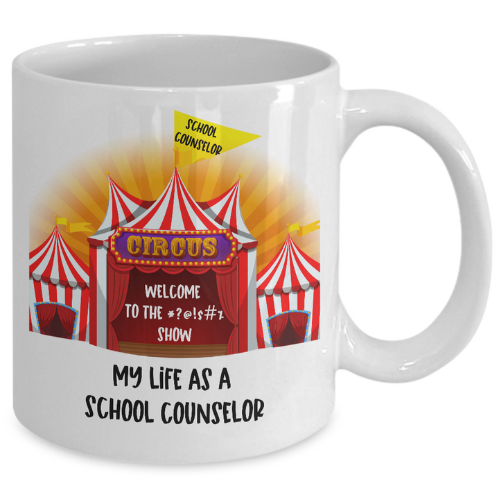 Funny school counselor mug, national school counseling week, counselor gifts, funny coffee cup, staff appreciation, teacher appreciation gift, circus mug