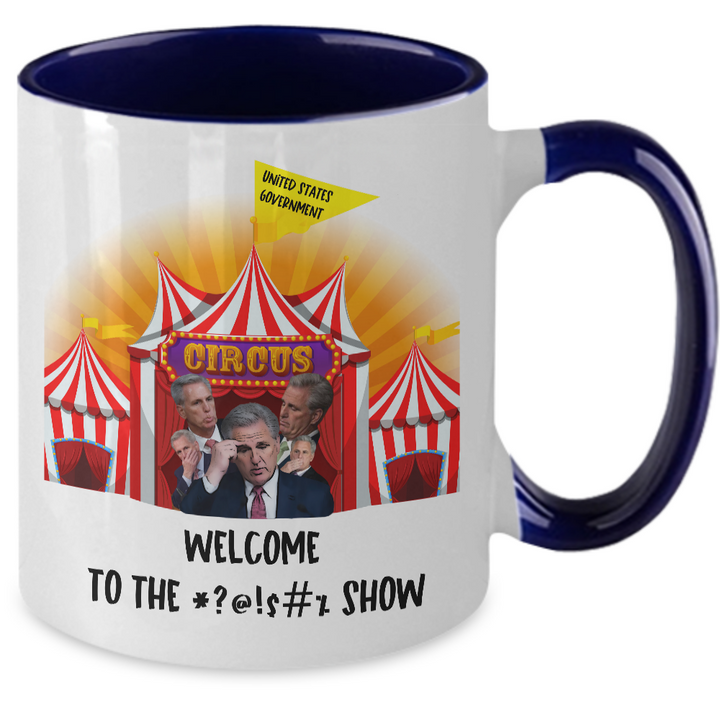 Sarcastic Speaker McCarthy Mug, Kevin McCarthy Coffee Cup, Political Two Toned Coffee Cup, Welcome to the Show, Gag gift for Politicians, Anti-Republican, Democrats Birthday