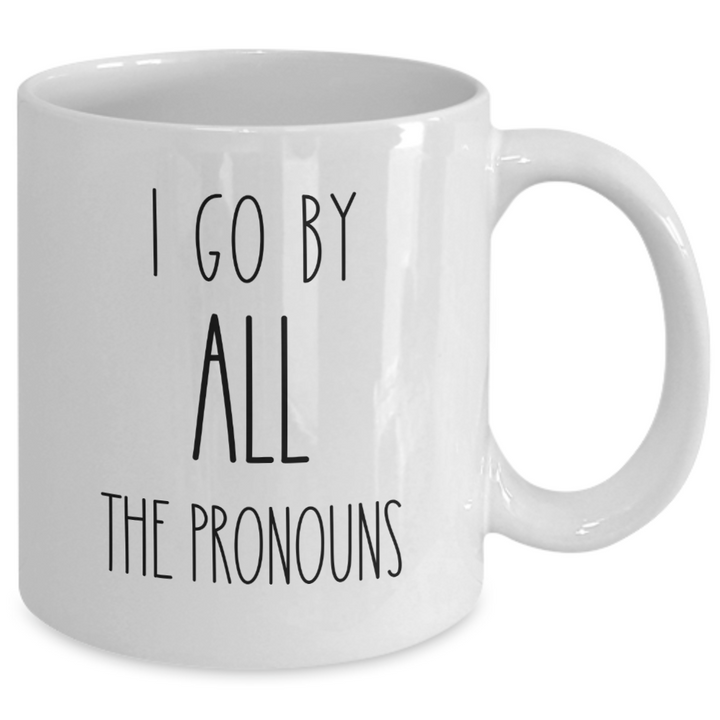 Funny Pronoun Mug, Pronoun Coffee Cup, Trendy Mug Sayings, Nonbinary Gifts for Friends and Family,