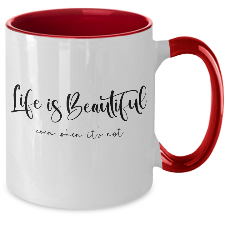 Inspirational Life Is Beautiful Mug,
