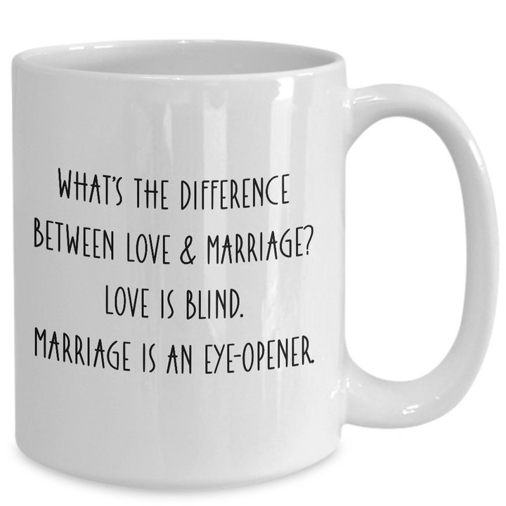 Funny Marriage Mug, Funny Bride and Groom Wedding Gifts, Love is Blind, Sarcastic Anniversary Gifts for Spouse, Love and Marriage