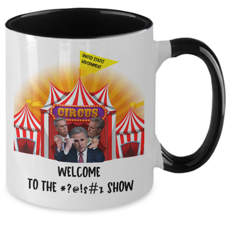 Sarcastic Speaker McCarthy Mug, Kevin McCarthy Coffee Cup, Political Two Toned Coffee Cup, Welcome to the Show, Gag gift for Politicians, Anti-Republican, Democrats Birthday