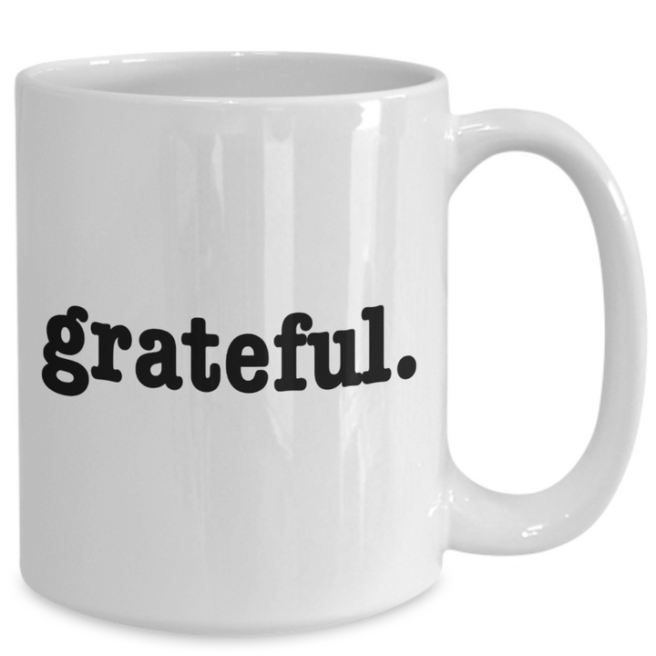 Grateful Coffee Mug, Gratitude Gifts for Friends and Family, Thanksgiving Coffee Cup, Inspiring Present for Coworkers