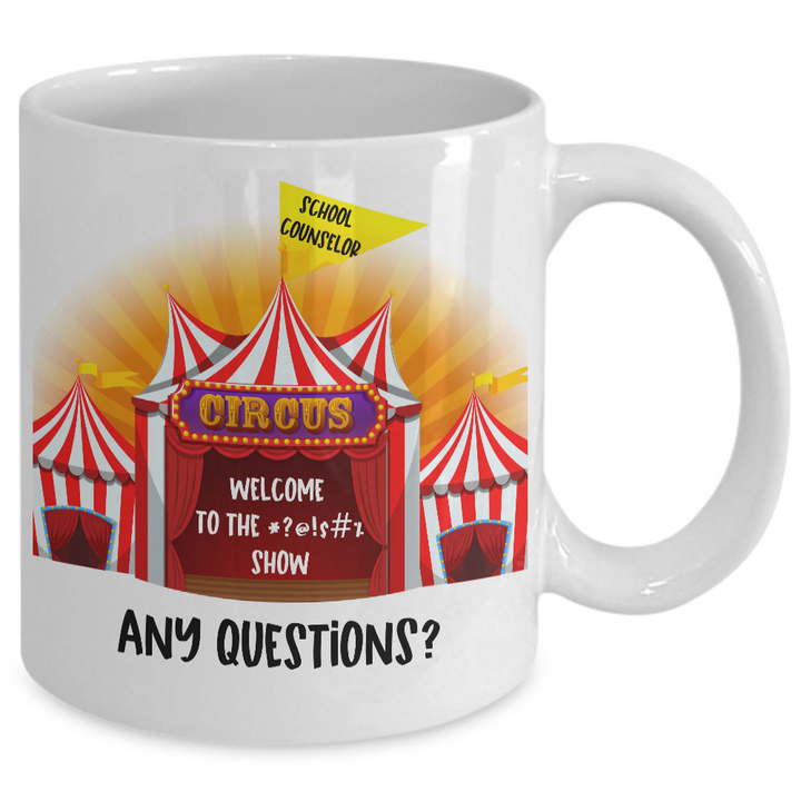 Funny School Counselor Coffee Cup, National School Counseling Week, Gift for Counselor, Circus Mug, Staff Appreciation, Teacher Appreciation,