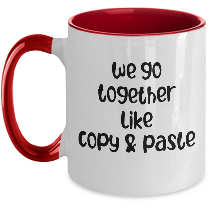 Funny Copy and Paste Two Toned Valentine's Day Mug, Valentine's Day Gift for Boyfriend, Present for Girlfriend, Funny Mug Sayings