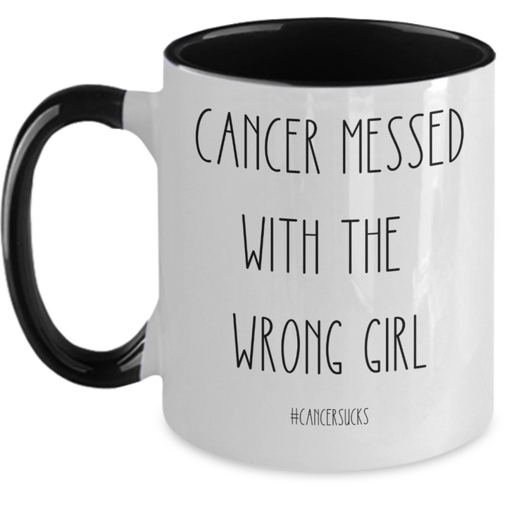 Cancer Messed with the Wrong Girl Survivor Mug