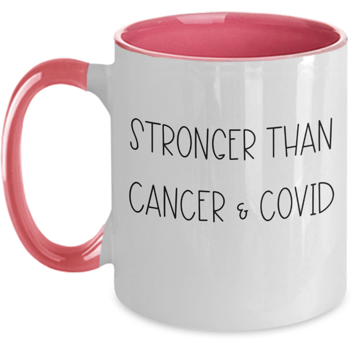 Cancer and Covid Mug, Two Toned Cancer Coffee Cup, Stronger Than Covid, Fighting Cancer, Cancer Awareness Presents for Friends