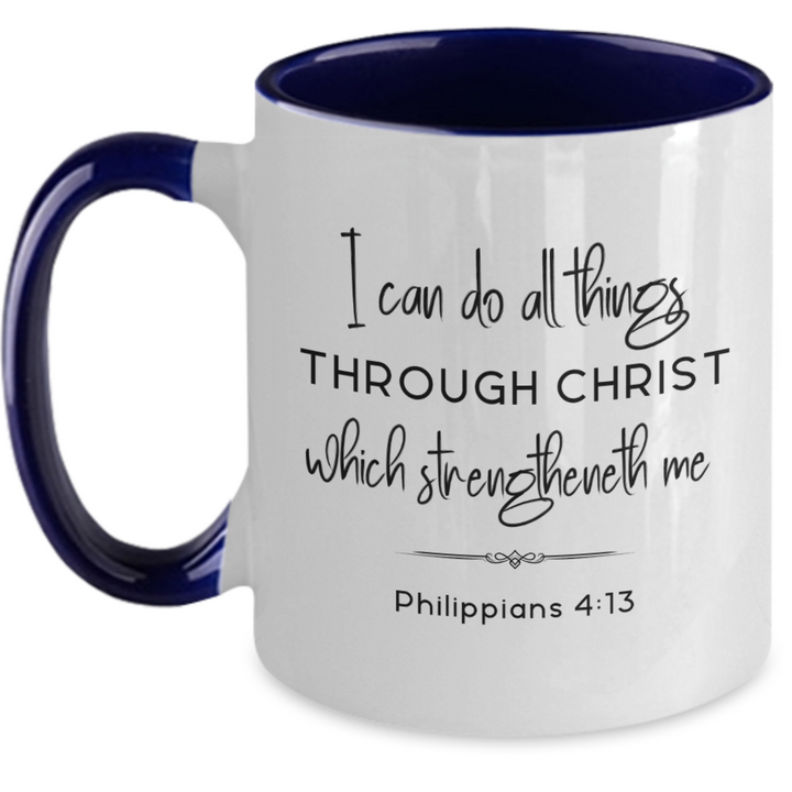 Philippians 4:13 Scripture Mug, All Things Through Christ Two Toned Coffee Cup, Motivational Sayings, Youth and Primary Theme 2023, Church of Jesus Christ of Latter-day Saints, Christ Strengtheneth Me Mug