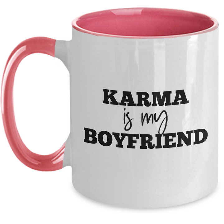 Funny Karma Mug, Karma Two Toned Coffee Cup, Gag Karma Gifts for Friends and Family, Karma Is My Boyfriend