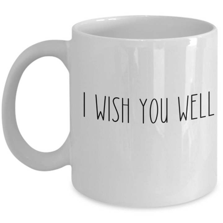 Funny Celebrity Quotes Mug, Celebrity Sayings Coffee Cup, Celebrity Trials, I Wish You Well Mug, Pop Culture Gifts for Friends and Family