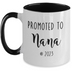 Funny Nana Mug, Promoted to Nana, Nana Two Toned Coffee Cup, Baby Announcement for Nana, Nana est 2023