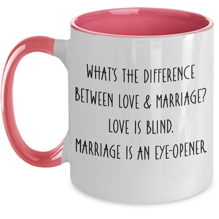 Funny Love and Marriage Mug, Two Toned Wedding Coffee Cup, Sarcastic Wedding Gifts, For Bride and Groom, Love is Blind