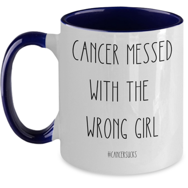 Cancer Messed with the Wrong Girl Survivor Mug