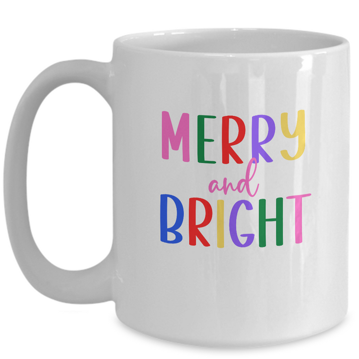 Merry And Bright Christmas Mug, Holiday Coffee Cup, Christmas Cheer Coffee Mug, Gifts for Coworkers and Friends