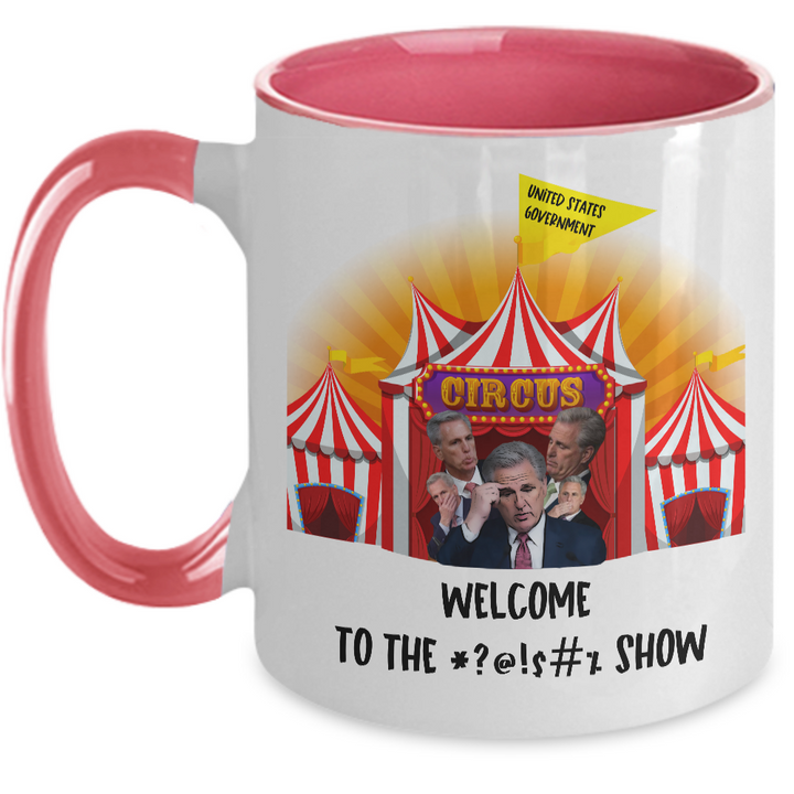 Sarcastic Speaker McCarthy Mug, Kevin McCarthy Coffee Cup, Political Two Toned Coffee Cup, Welcome to the Show, Gag gift for Politicians, Anti-Republican, Democrats Birthday