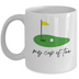 Funny Golf Mug, Coffee Cup for Golfer, Golf Coffee Mug, Gift for Golfers, My Cup of Tee, 11 oz 15 oz mug, Golfer Birthday