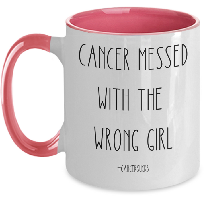 Cancer Messed with the Wrong Girl Survivor Mug