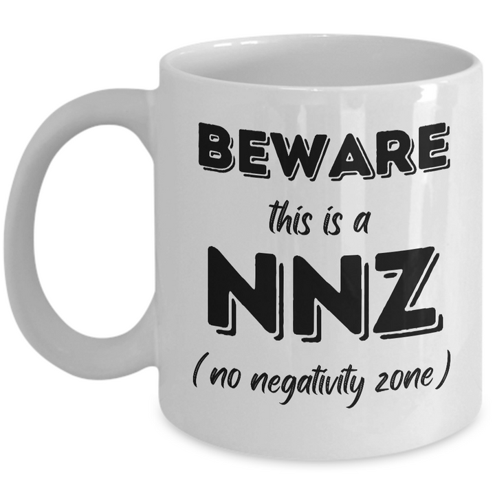 Funny Inspirational Mug, No Negativity Zone, Motivational Coffee Cup, Gift for Coach, Team Leader Birthday, Positive Thinking Mug for Friends