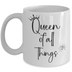 Funny Queen Mug, Queen Coffee Cup Gifts, Queen of All Things, Best Friend Birthday, Novelty Queen Gifts for Wife