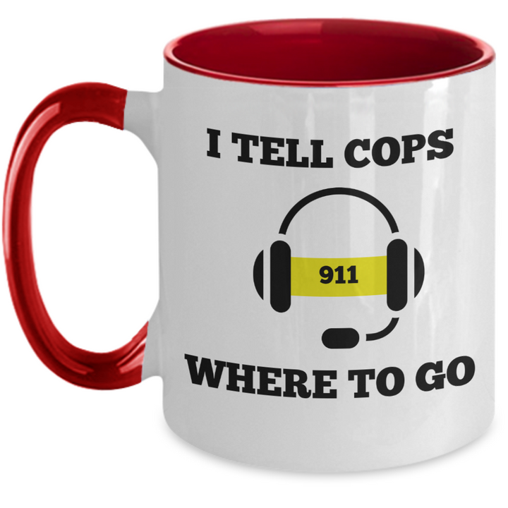 Funny 911 Dispatcher Two Toned Coffee Cup, Gag Gift for 911 Operator, Dispatcher Retirement Presents, Funny Coffee Cup for First Responders