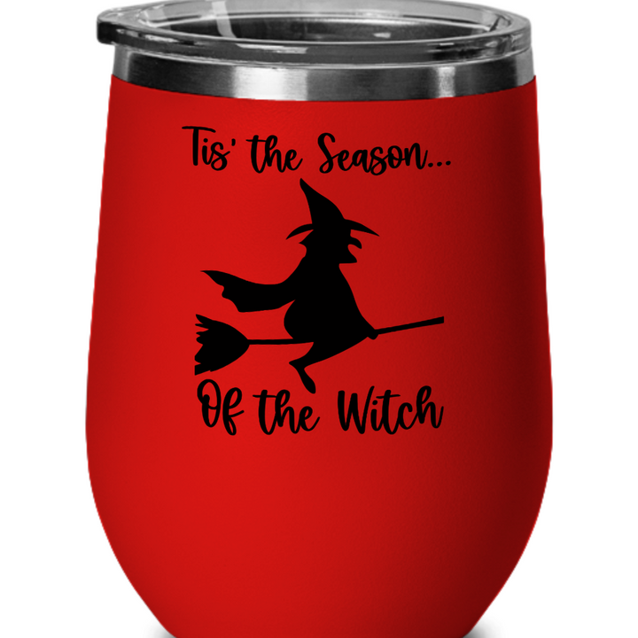 Witch Halloween Wine Tumbler, Fun Halloween Wine Glass, Season of the Witch Halloween Drinkware, Halloween Themed Drinks