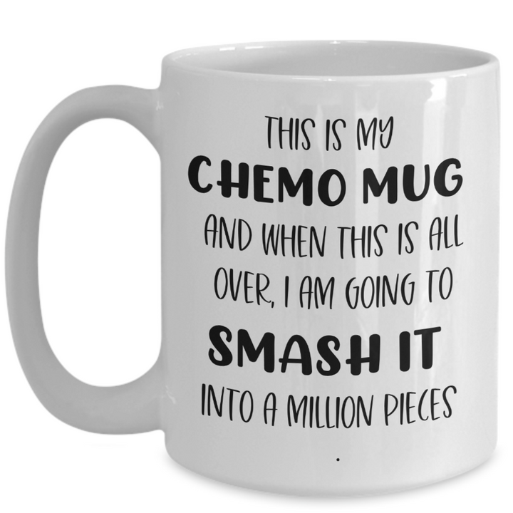 Motivational Smash It Cancer Chemo Mug