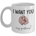 Funny Lovers Mug, Boyfriend Girlfriend Coffee Cup, Anniversary Gift for Spouse, Special Someone Funny Mug Sayings, I want you