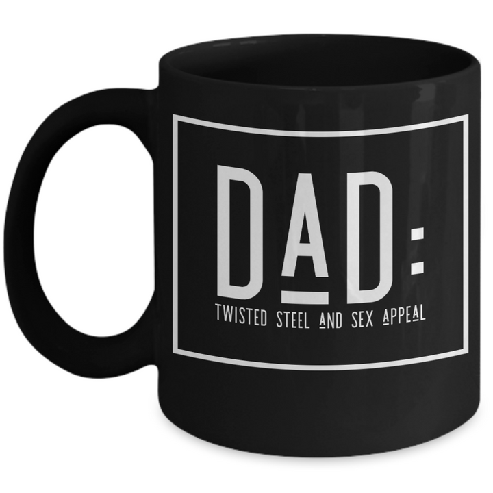 Funny Dad Coffee Mug, Father's Day Sex Appeal, Novelty Fatherhood Drink Cup,