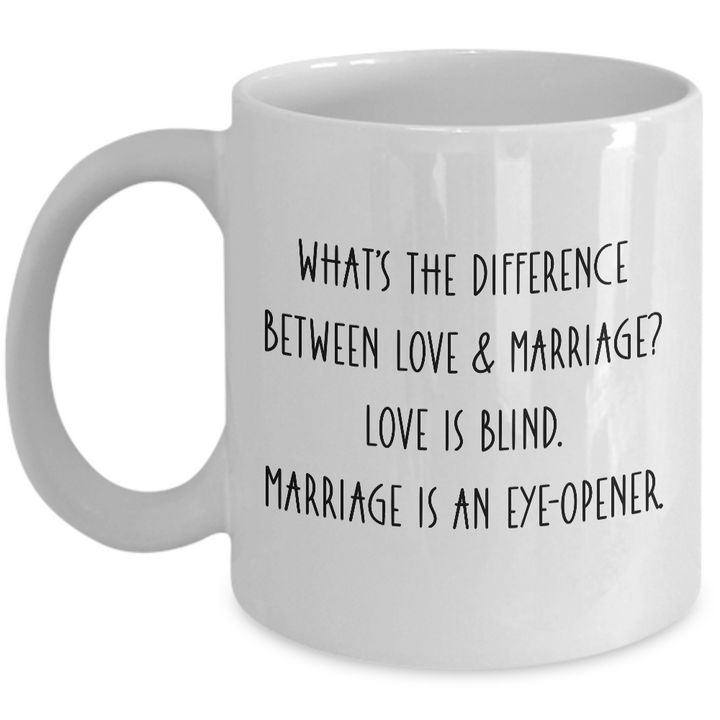 Funny Marriage Mug, Funny Bride and Groom Wedding Gifts, Love is Blind, Sarcastic Anniversary Gifts for Spouse, Love and Marriage