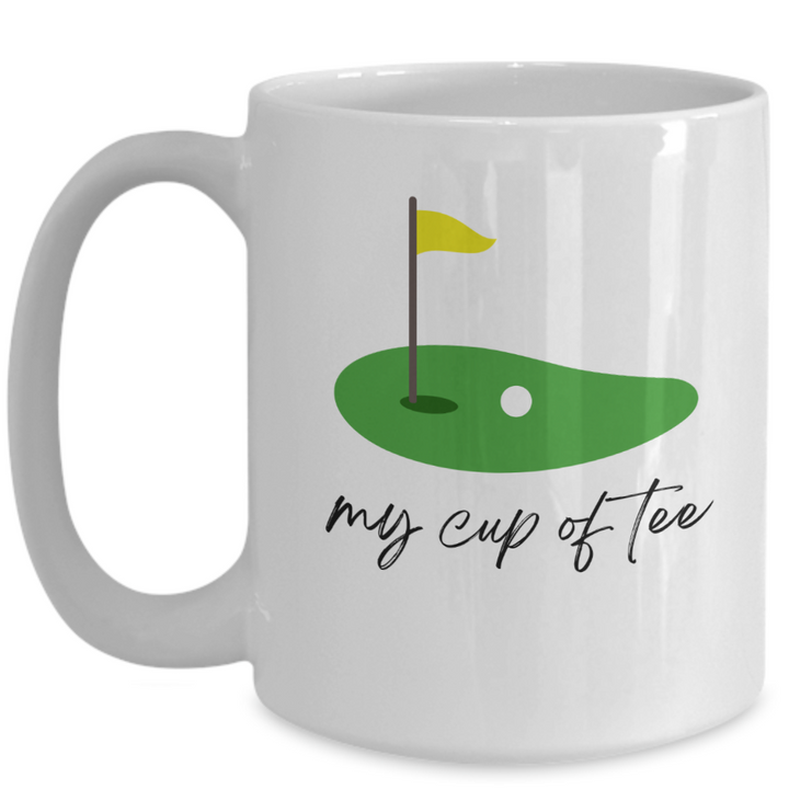 Funny Golf Mug, Coffee Cup for Golfer, Golf Coffee Mug, Gift for Golfers, My Cup of Tee, 11 oz 15 oz mug, Golfer Birthday