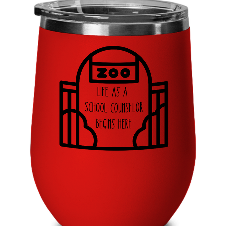 Funny School Counselor Wine Glass, National School Counseling Appreciation Week, Gifts for Counselor, Life as a Counselor, Counselor 12 oz Wine Tumbler, Counselor Graduation Present