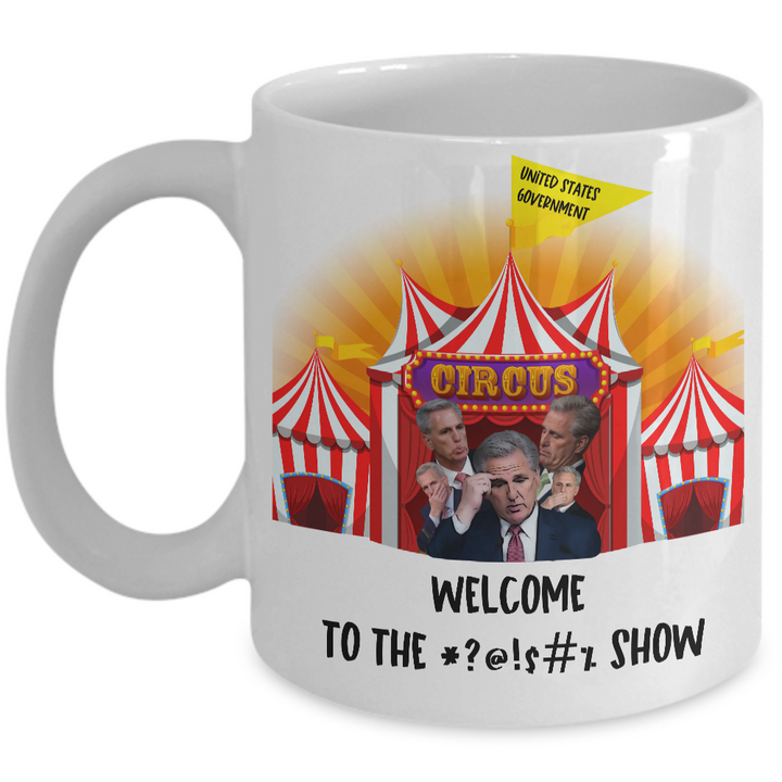 Funny Political Kevin McCarthy Mug, US Government Coffee Cup, Speaker McCarthy Mug, Political Satire Gifts for Friends and Family, Welcome to the show