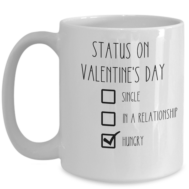 Funny Valentine's Day Mug, Anti-Valentine's Day Coffee Cup, Sarcastic Valentine Gift for Coworkers, Best Friend Valentine